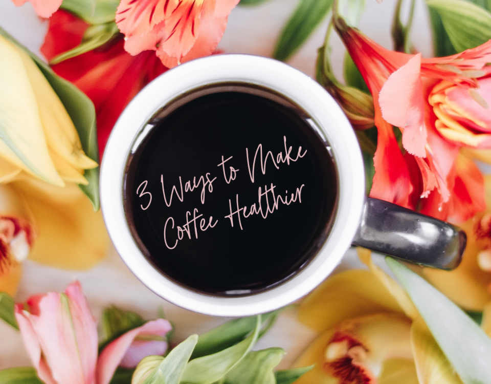 Three Tips For Healthy Coffee