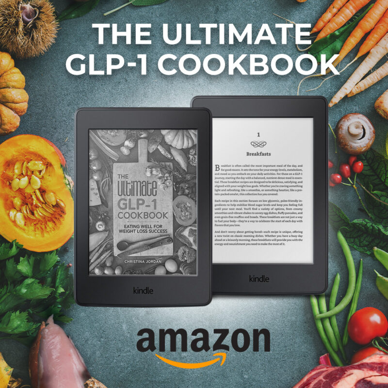 The Ultimate GLP-1 Cookbook - Christina Jordan